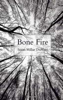 Bone Fire 1910669415 Book Cover