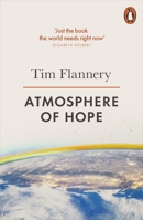 Atmosphere of Hope: Solutions to the Climate Crisis 0802125654 Book Cover