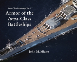 Armor of the Iowa-Class Battleships 0989980448 Book Cover