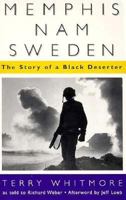 Memphis-Nam-Sweden: The Story of a Black Deserter 0878059849 Book Cover