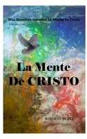 La Mente de Cristo: Mas Nosotros Tenemos La Mente de Cristo (Spanish Edition) 1807028666 Book Cover