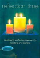Reflection Time: Developing a Reflective Approach to Teaching and Learning 0715149369 Book Cover