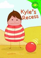 Kyle's Recess (Read-It! Readers) 1404824146 Book Cover