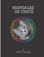 Mandalas de chats 45 dessins à colorier B08SB53WYQ Book Cover