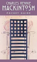 Charles Rennie MacKintosh Pocket Guide 1841073563 Book Cover