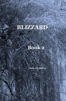 BLIZZARD Book 2 Linda Ann Martens 1320116728 Book Cover