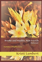 Brooke and Maddie, Best Friends Forever: Summer Wildflowers (Tales, South of Savannah) B08KWVGF6J Book Cover