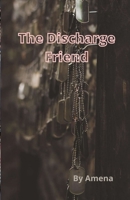 The Discharge Friend null Book Cover