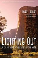 Lighting Out: A Vision of California and the Mountains 1555972101 Book Cover