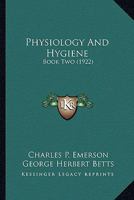 Physiology and Hygiene 0548775850 Book Cover