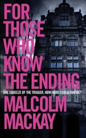 For Those Who Know the Ending 0316556076 Book Cover