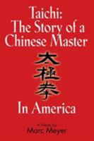 Taichi: The Story of a Chinese Master in America 1632631040 Book Cover
