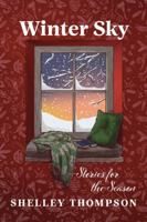 Winter Sky: Stories for the Season 1774714701 Book Cover