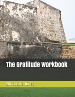 The Gratitude Workbook B094LJ59L6 Book Cover
