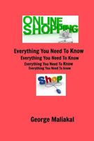 Online Shopping - Everything You Need to Know. 1366899725 Book Cover