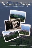 The Generosity of Strangers: When War Came to Fornelli 1502450097 Book Cover