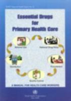 Essential Drugs for Primary Health Care: A Manual for Health Care Workers 9290221852 Book Cover