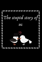 The stupid story of us B083XX5FJZ Book Cover