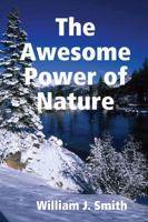 The Awesome Power of Nature 1387696262 Book Cover