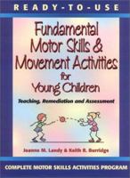 Ready to Use Fundamental Motor Skills & Movement Activities for Young Children 0130139416 Book Cover