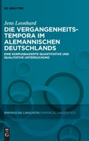 Die Vergangenheitstempora im Alemannischen Deutschlands: Eine korpusbasierte quantitative und qualitative Untersuchung (Issn, 17) 311076508X Book Cover