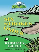 Six Strokes Under 0425185222 Book Cover