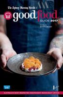 The SMH Good Food Guide 2017 1921486961 Book Cover