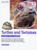 Turtles and Tortoises: Caring for Them, Feeding Them, Understanding Them 0764151177 Book Cover