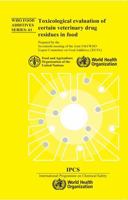 Toxicological Evaluation of Certain Veterinary Drug Residues in Food 9241660619 Book Cover