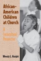 African-American Children at Church: A Sociocultural Perspective 0521003458 Book Cover