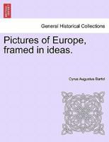 Pictures Of Europe, Framed In Ideas 1241607931 Book Cover