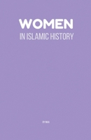 Women in Islamic History B0F4ZWJ2N3 Book Cover