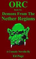 Orc: Demons from the Nether Regions 1530800536 Book Cover