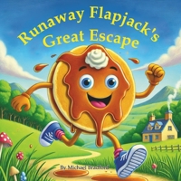 Runaway Flapjack's Great Escape B0F4F4X3VZ Book Cover