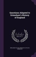 Questions Adapted to Grimshaw's History of England 1359410511 Book Cover