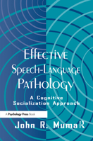 Effective Speech-language Pathology: A Cognitive Socialization Approach 0805820949 Book Cover