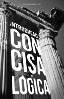 Introdução Concisa à Lógica B08T4H7H61 Book Cover
