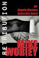 Retribution: An Angela Masters Detective Novel 1479256080 Book Cover