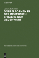 Doppelformen in Der Deutschen Sprache Der Gegenwart 3484311452 Book Cover