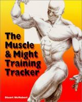 The Muscle & Might Training Tracker 9963616054 Book Cover