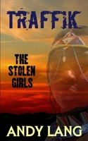Traffik: The Stolen Girls B0GNFY7JN2 Book Cover