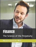 Finance: The Science of the Perpetuity 1792884060 Book Cover