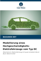 Modellierung eines Hochgeschwindigkeits-Elektrofahrzeugs vom Typ DC (German Edition) 6208796237 Book Cover