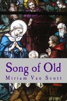Song of Old: An Advent Calendar for the Spirit 1502836270 Book Cover