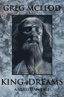 King of Dreams: A Vereldan Tale 8894022102 Book Cover