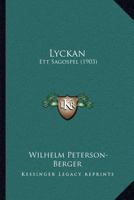 Lyckan: Ett Sagospel (1903) 1166941736 Book Cover