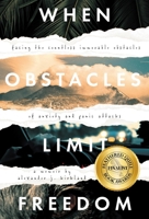 When Obstacles Limit Freedom B0GM29FL4Y Book Cover