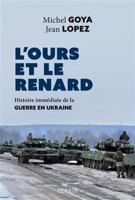 L'ours et le renard - Entretiens sur la guerre en Ukraine 2262105103 Book Cover