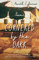Cornered by the Dark: Poems 1640604294 Book Cover