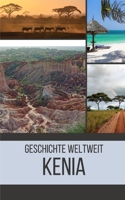 Kenia: Geschichte weltweit B0CCXPDRJR Book Cover